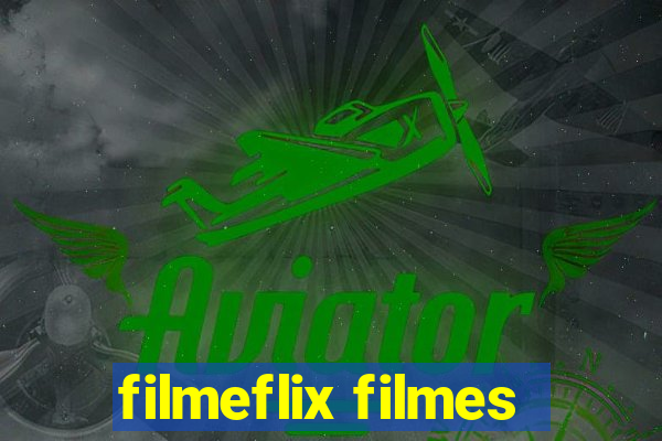 filmeflix filmes